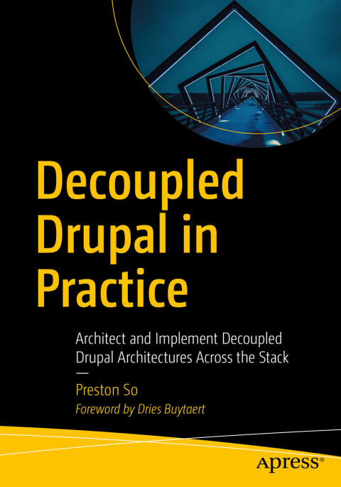 Cover image for book Decoupled Drupal in Practice