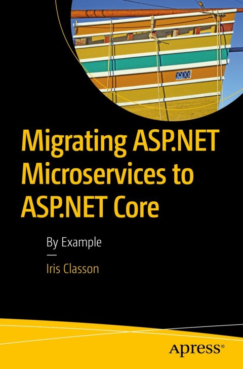 Cover image for book Migrating ASP.NET Microservices to ASP.NET Core