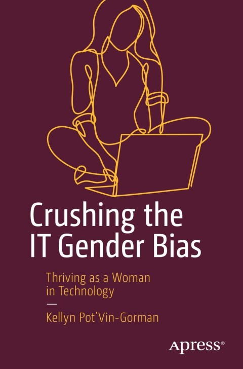 Cover image for book Crushing the IT Gender Bias