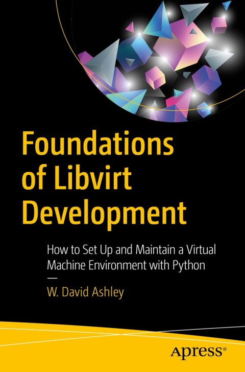 Cover image for book Foundations of Libvirt Development