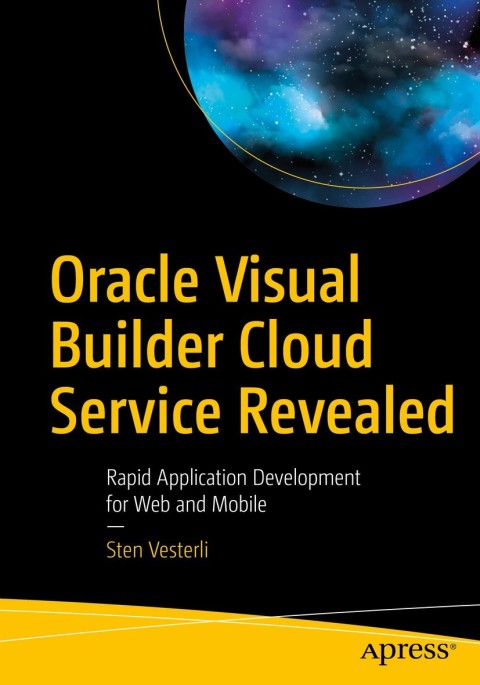 Cover image for book Oracle Visual Builder Cloud Service Revealed