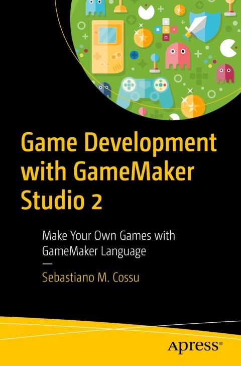 Cover image for book Game Development with GameMaker Studio 2