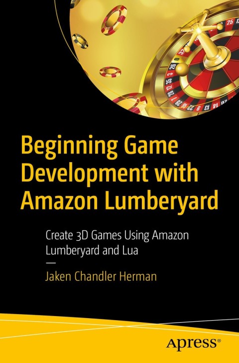Cover image for book Beginning Game Development with Amazon Lumberyard