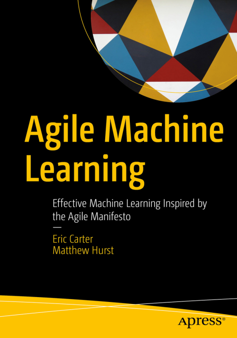 Cover image for book Agile Machine Learning