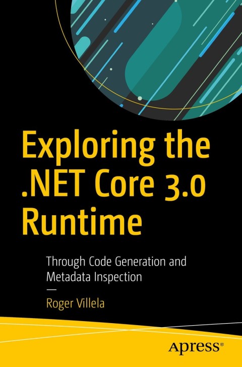 Cover image for book Exploring the .NET Core 3.0 Runtime