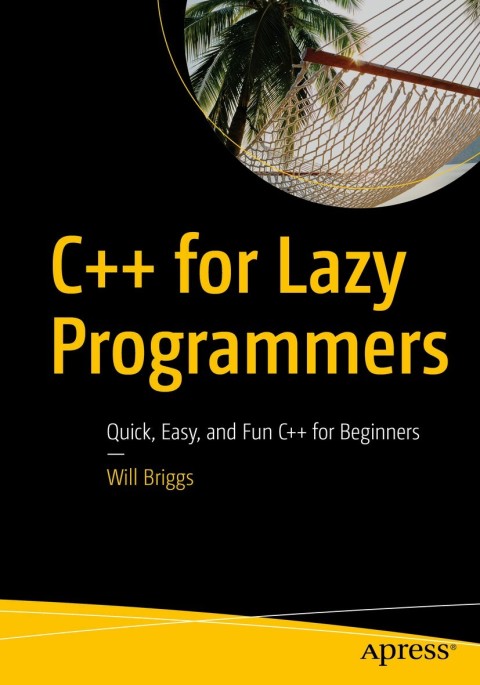 Cover image for book C++ for Lazy Programmers