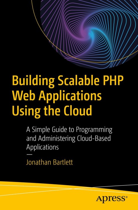 Building Scalable PHP Web Applications Using the Cloud 