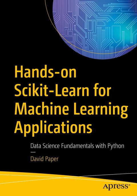 Cover image for book Hands-on Scikit-Learn for Machine Learning Applications