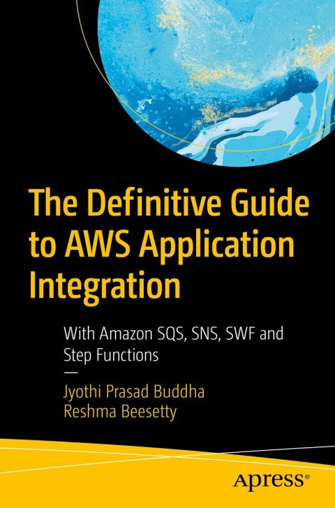 Cover image for book The Definitive Guide to AWS Application Integration