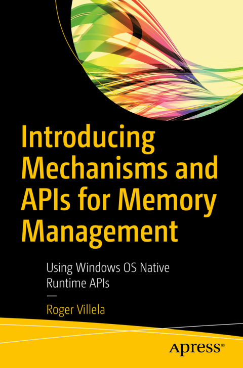 Cover image for book Introducing Mechanisms and APIs for Memory Management