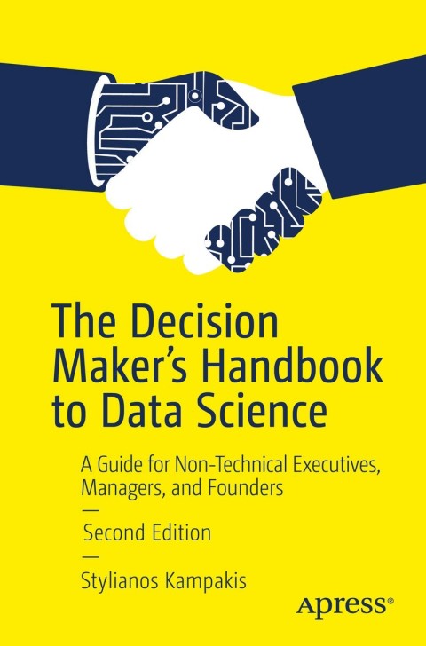 Cover image for book The Decision Maker's Handbook to Data Science
