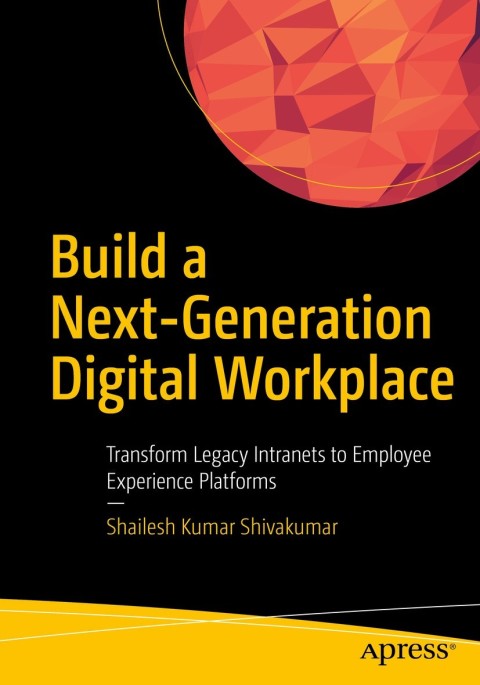Cover image for book Build a Next-Generation Digital Workplace