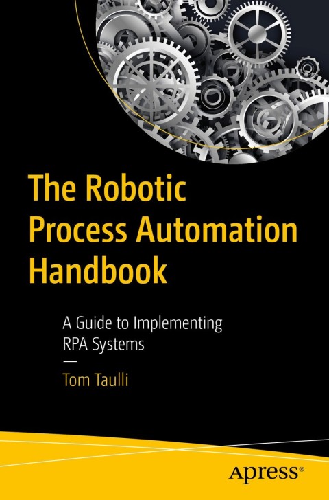 Cover image for book The Robotic Process Automation Handbook