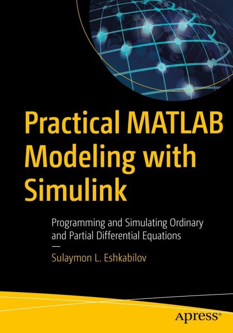 Cover image for book Practical MATLAB Modeling with Simulink