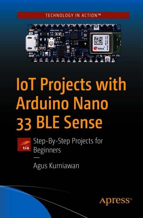 Cover image for book IoT Projects with Arduino Nano 33 BLE Sense