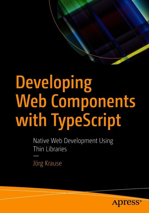 Cover image for book Developing Web Components with TypeScript