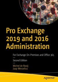Cover image: Pro Exchange 2019 and 2016 Administration 2nd edition 9781484273302