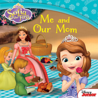 Sofia the First: Me and Our Mom