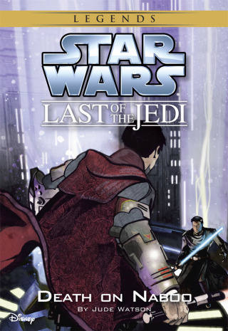 Star Wars: The Last of the Jedi: Death on Naboo