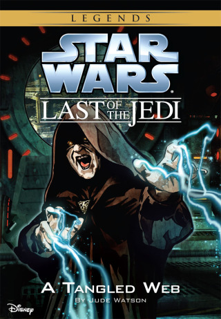 Star Wars: The Last of the Jedi: A Tangled Web