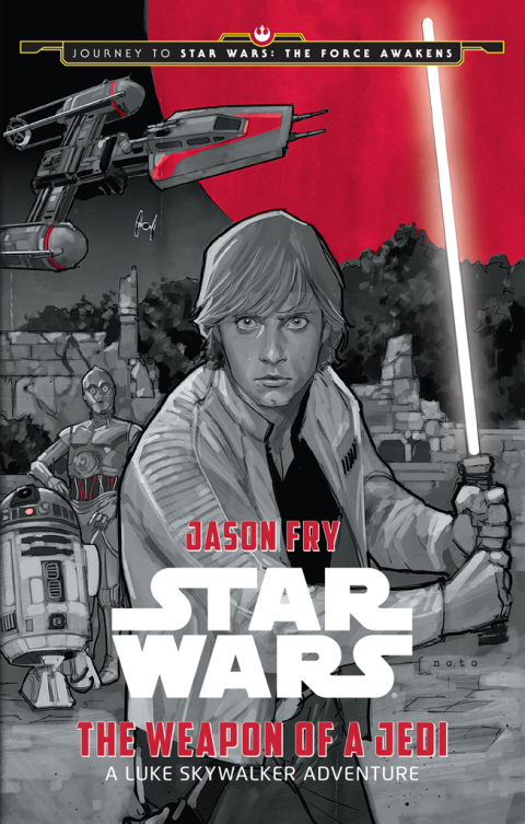 Cover image for book Journey to Star Wars: The Force Awakens: The Weapon of a Jedi