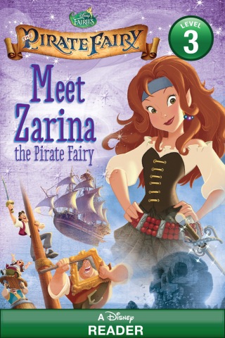Tinker Bell and the Pirate Fairy: Meet Zarina the Pirate Fairy