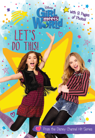 Girl Meets World: Let's Do This!