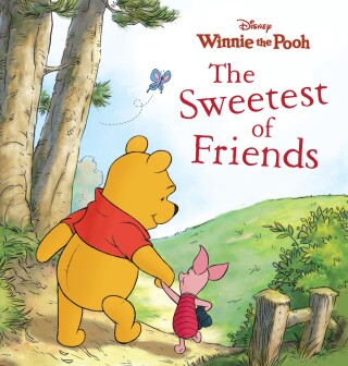 Winnie the Pooh: The Sweetest of Friends