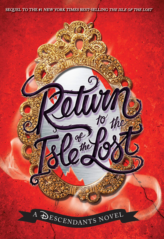 Return to the Isle of the Lost-A Descendants Novel, Book 2