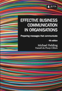 EFFECTIVE BUSINESS COMMUNICATION IN ORGANISATIONS