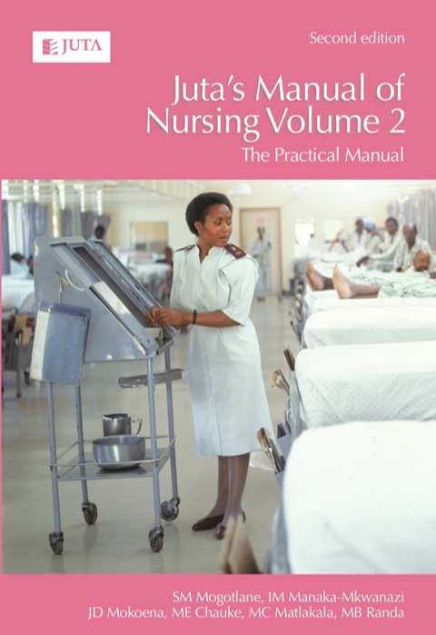 Cover image for book Juta's Manual of Nursing Volume2, The practical manual