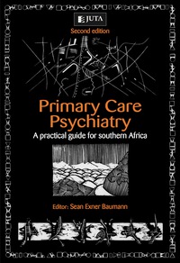 PRIMARY CARE PSYCHIATRY A PRACTICAL GUIDE FOR SA