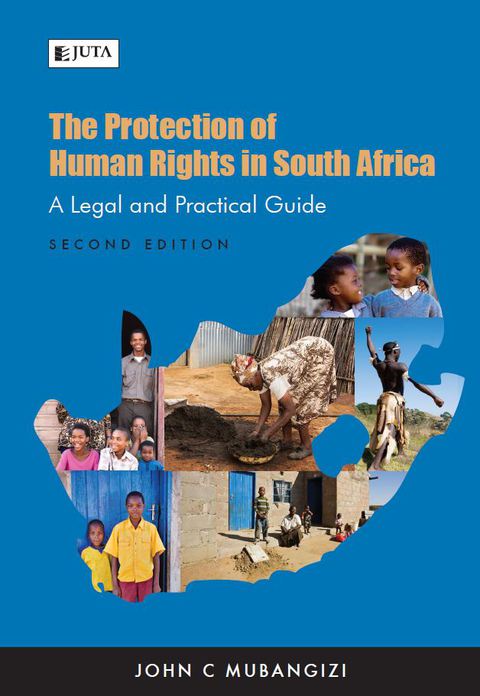 Cover image for book The Protection of Human Rights in South Africa: A Legal and Practical Guide