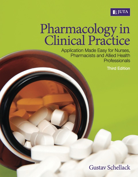 Cover image for book Pharmacology in Clinical Practice: Application Made Easy for Nurses, Pharmacists and Allied Health Professionals