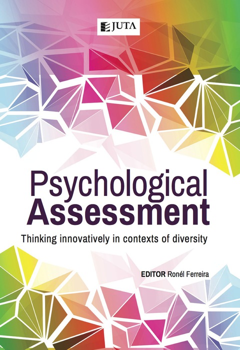Cover image for book Psychological Assessment: Thinking innovatively in contexts of diversity