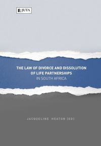 LAW OF DIVORCE AND DISSOLUTION OF LIFE PARTNERSHIPS IN SA
