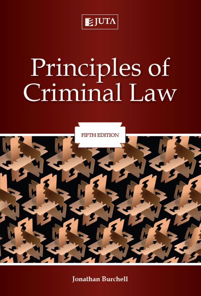 Principles of Criminal Law (Incorporating Cases and Materials on Criminal Law)