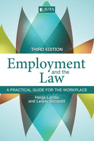 Employment and the Law a Practical Guide for the Workplace