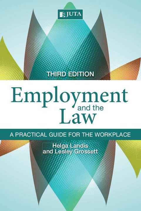 Cover image for book Employment and the Law: A Practical Guide for the Workplace
