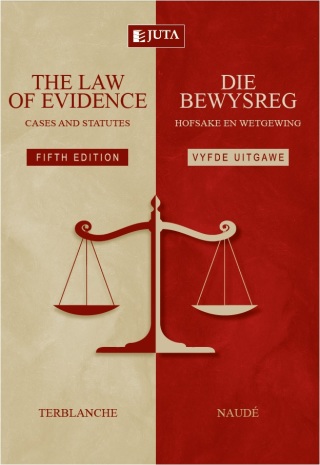 Law of Evidence Cases and Statutes/Die Bewysreg Hofsake En Wetgewing