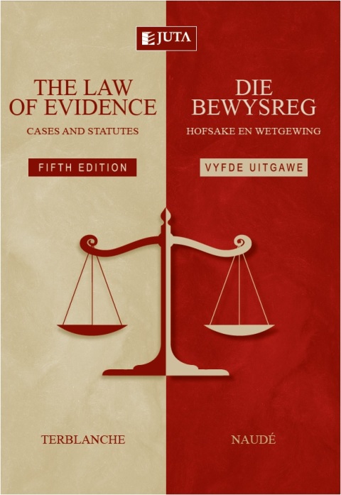 Cover image for book The Law of Evidence: Cases and Statutes / Die Bewysreg: Hofsake en Wetgewing