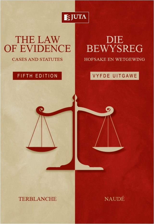 Law of Evidence Cases and Statutes/Die Bewysreg Hofsake En Wetgewing