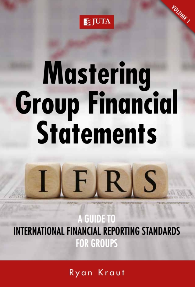 Mastering Group Financial Statements (Volume 1) a Guide to International Financial Reporting Standa