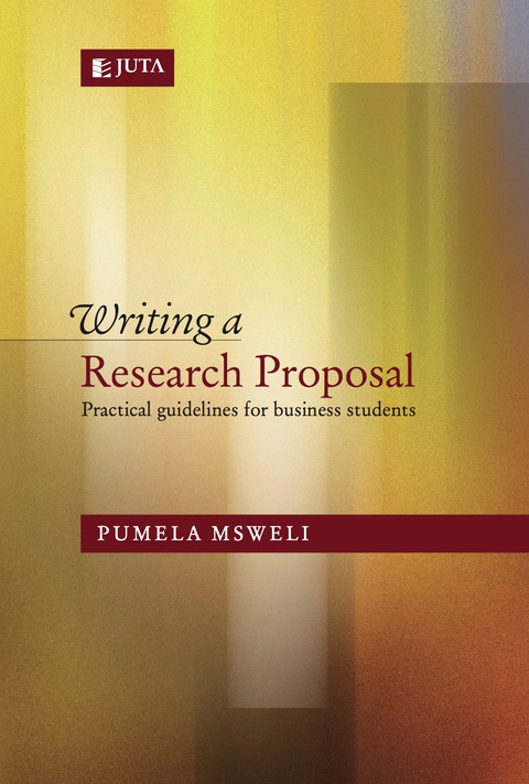 Cover image for book Writing a Research Proposal Practical Guidelines for business students