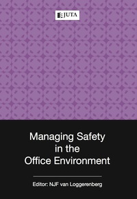 MANAGING SAFETY IN THE OFFICE ENVIRONMENT