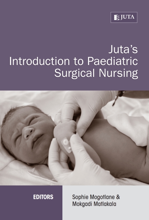 Cover image for book Juta's Introduction to Paediatric Surgical Nursing