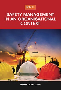 SAFETY MANAGEMENT IN AN ORGANISATIONAL CONTEXT