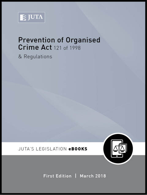 Cover image for book Prevention of Organised Crime Act 121 of 1998 & Regulations