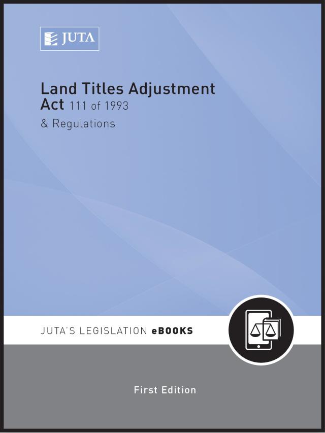 Land Titles Adjustment Act 111 of 1993 and Regulations