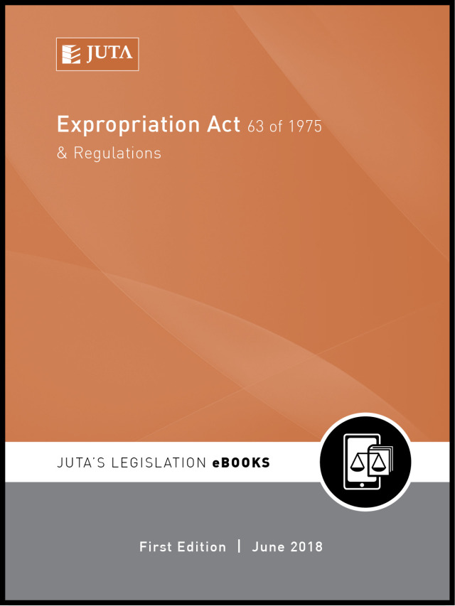 Expropriation Act 63 of 1975 and Regulations